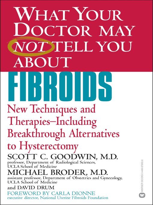 Cover image for What Your Doctor May Not Tell You About Fibroids